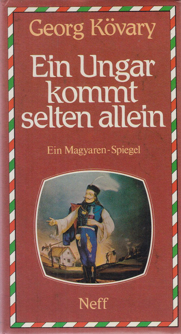 Kövary, Georg - Ein Ungar kommt selten allein [antikvár]