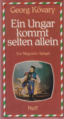 Kövary, Georg - Ein Ungar kommt selten allein [antikvár]
