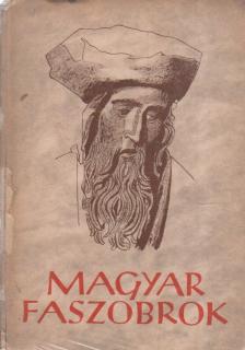 Kampis Antal - Magyar faszobrok [antikvár]