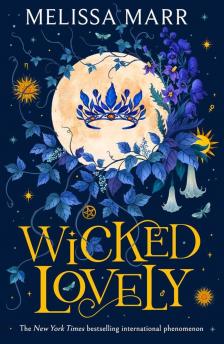 Melissa Marr - Wicked Lovely (Wicked Lovely Series, Book 1)