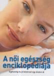 Dibás Gabriella - A női egészség enciklopédiája [antikvár]