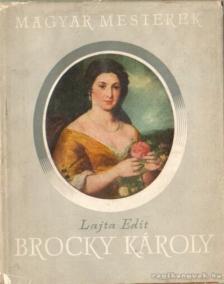 LAJTA EDIT - Brocky Károly [antikvár]