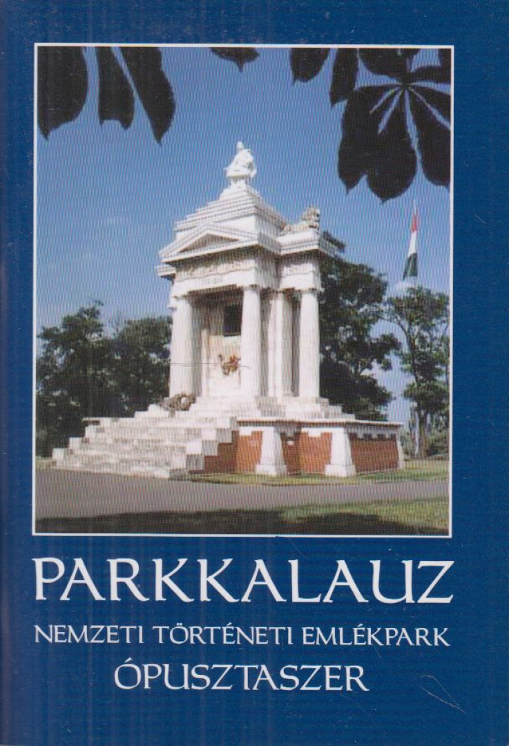 Juhász Antal, Pálfy Katalin, Trogmayer Ottó - Parkkalauz [antikvár]