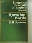D. H. Spencer - Question-Words [antikvár]