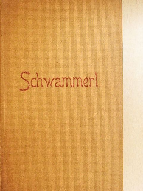 Rudolf Hans Bartsch - Schwammerl  [antikvár]