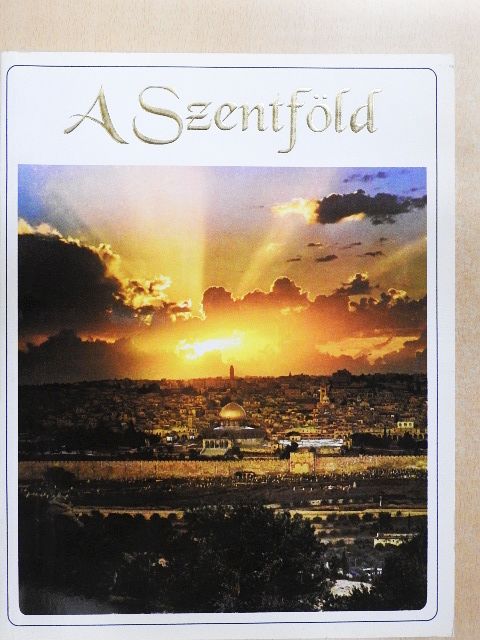 Fr. Godfrey O. F. M. - A Szentföld [antikvár]