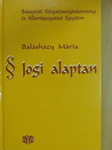 Balásházy Mária - Jogi alaptan [antikvár]