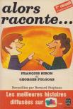Francois Biron, Georges Folgoas - Alors raconte... [antikvár]