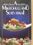 Patyi Árpád - A mikrohullámú sütő titkai [antikvár]