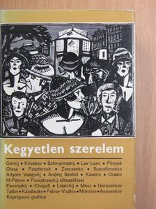 Alekszandr Szerafimovics - Kegyetlen szerelem II. (töredék) [antikvár]