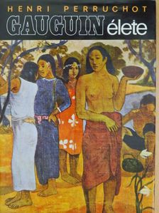Henri Perruchot - Gauguin élete [antikvár]