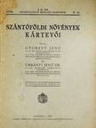 Dr. Urbányi Jenő - Szántóföldi növények kártevői [antikvár]