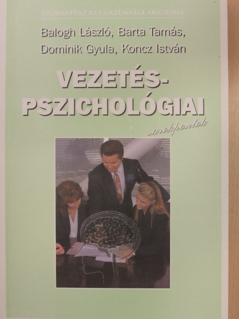 Dr. Balogh László - Vezetéspszichológiai sarokpontok [antikvár]