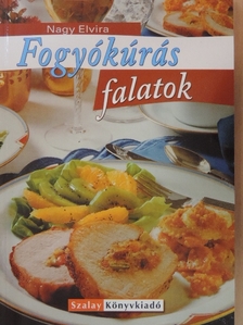 Nagy Elvira - Fogyókúrás falatok [antikvár]