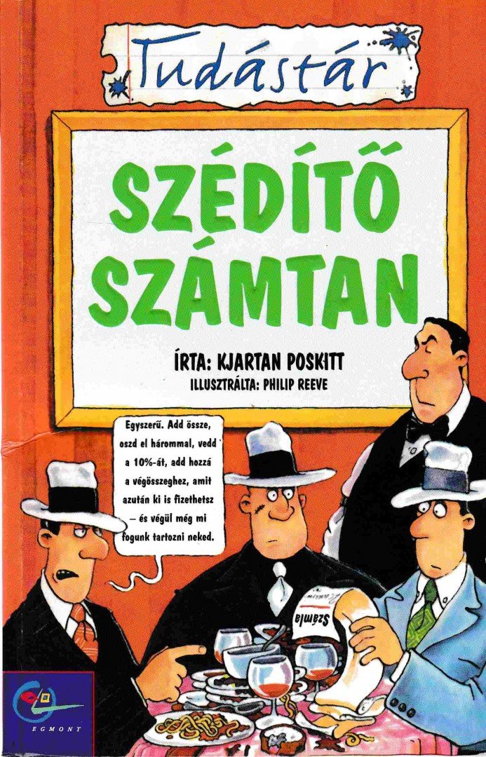 Kjartan Poskitt - Szédítő számtan [antikvár]