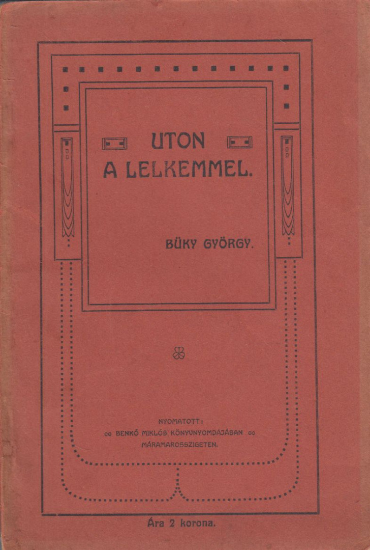 Büky György - Uton a lelkemmel (dedikált) [antikvár]