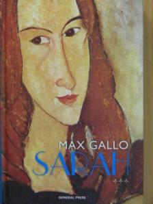 Max Gallo - Sarah [antikvár]