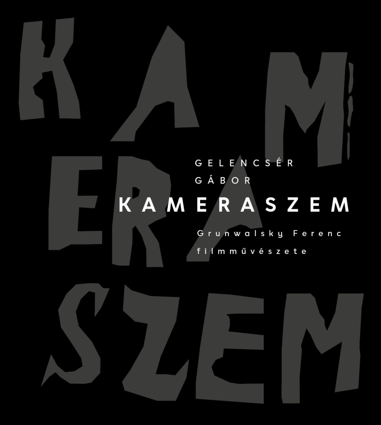 Gelencsér Gábor - Kameraszem