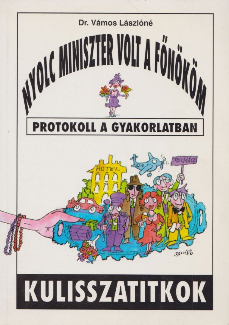 Dr. Vámos Lászlóné - Nyolc miniszter volt a főnököm [antikvár]