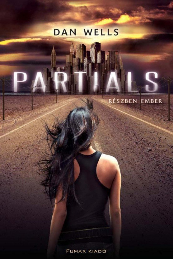 Dan Wells - Partials - Részben ember [antikvár]