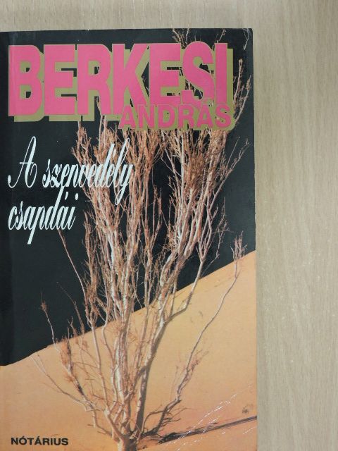 Berkesi András - A szenvedély csapdái (dedikált példány) [antikvár]