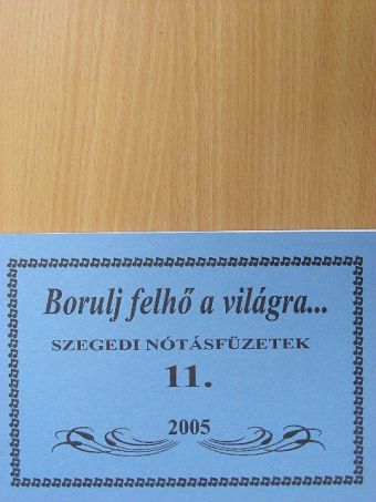Dr. Kikli Tivadar - Borulj felhő a világra... [antikvár]