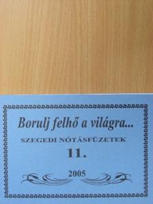 Dr. Kikli Tivadar - Borulj felhő a világra... [antikvár]
