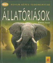Barbara Taylor - Állatóriások [antikvár]