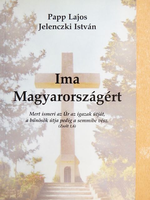 Jelenczki István - Ima Magyarországért [antikvár]