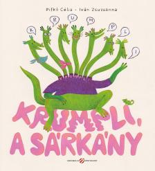 Pifkó Célia - Krumpli, a sárkány