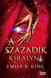 Emily R. King - A századik királyné [eKönyv: epub, mobi]