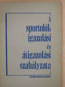 A sportolók igazolási és átigazolási szabályzata [antikvár]