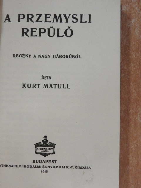 Kurt Matull - A przemysli repülő [antikvár]
