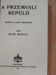 Kurt Matull - A przemysli repülő [antikvár]