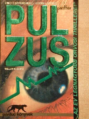 William R. Dantz - Pulzus [antikvár]