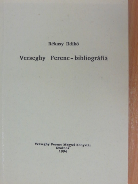 Rékasy Ildikó - Verseghy Ferenc-bibliográfia [antikvár]