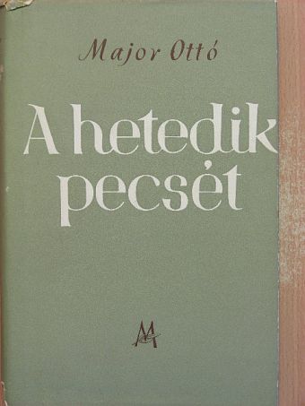 Major Ottó - A hetedik pecsét [antikvár]
