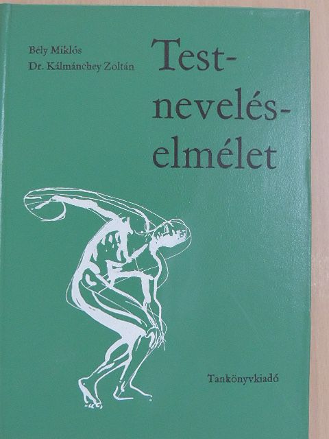 Bély Miklós - Testneveléselmélet [antikvár]