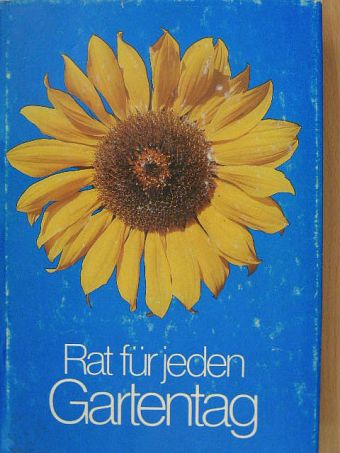Franz Böhmig - Rat für jeden Gartentag [antikvár]