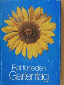 Franz Böhmig - Rat für jeden Gartentag [antikvár]