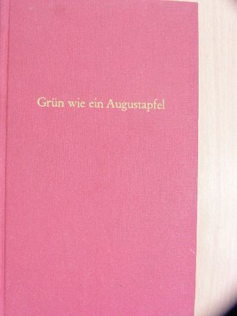 Horst Biernath - Grün wie ein Augustapfel [antikvár]