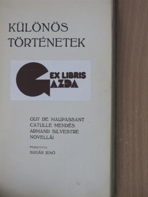 Armand Silvestre - Különös Történetek [antikvár]