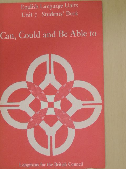 C. E. Nuttall - Can, Could and Be Able to - Student's Book [antikvár]