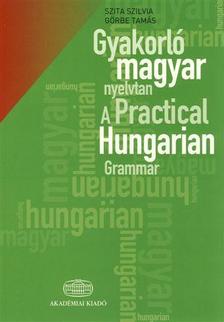 SZITA SZILVIA; GÖRBE TAMÁS - Gyakorló magyar nyelvtan   + szójegyzék