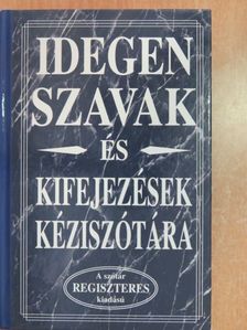 Idegen szavak és kifejezések kéziszótára [antikvár]