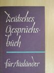 Arthur Michel - Deutsches Gesprächsbuch für Ausländer [antikvár]