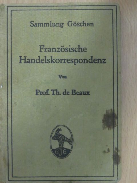 Prof. Th. de Beaux - Französische Handelskorrespondenz  [antikvár]