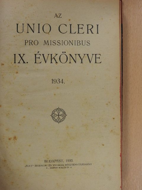 Apor Vilmos - Az Unio Cleri Pro Missionibus Évkönyvei 1934-1935.,1937. [antikvár]