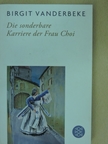 Birgit Vanderbeke - Die sonderbare Karriere der Frau Choi [antikvár]