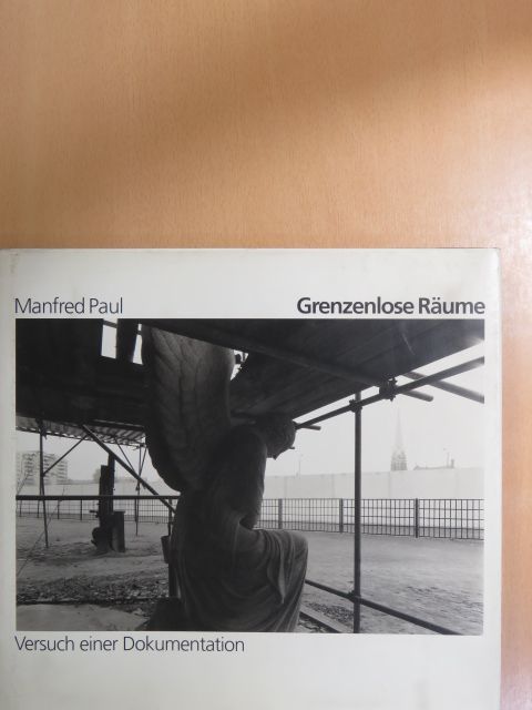 Manfred Paul - Grenzenlose Räume [antikvár]